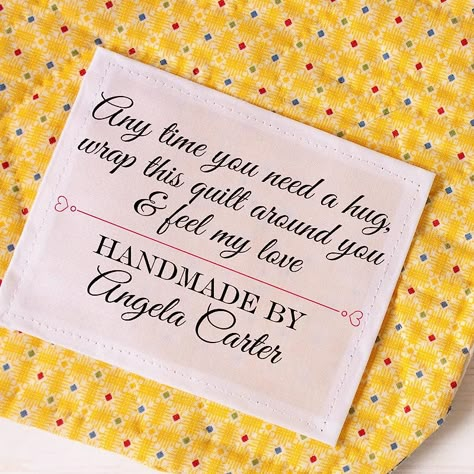 Quilt Labels Ideas Sayings, Hanky Quilt, Quilting Labels, Quilt Tags, Quilt Quotes, Personalized Quilt Labels, Love Quilt, Feel My Love, Quilting Quotes