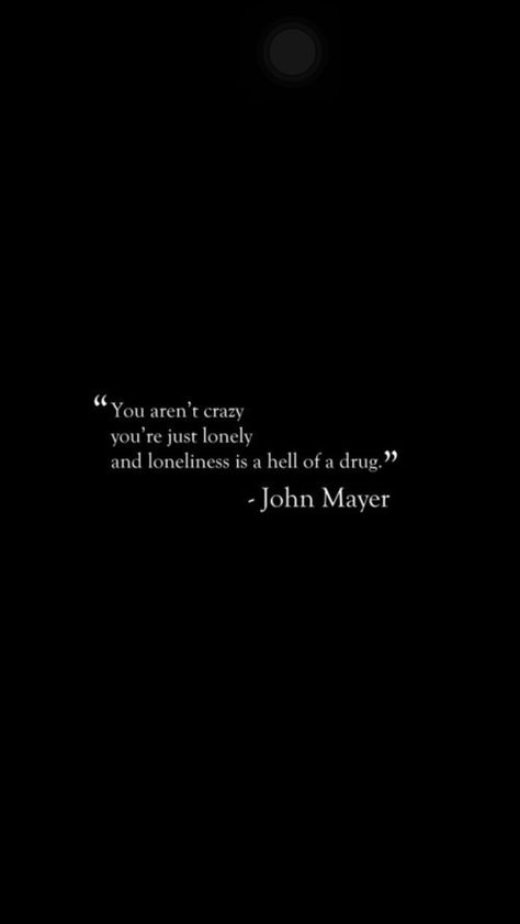 -john mayer John Mayer Lyrics Wallpaper, John Mayer Wallpaper Aesthetic, John Mayer Aesthetic, John Mayer Quotes, Come Back Quotes, Value Quotes, Mine Mine, Mixed Feelings Quotes, John Mayer