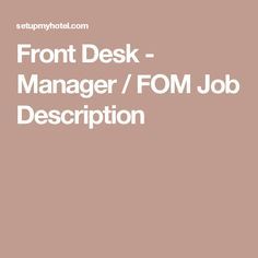 Hotel Front Desk, Office Manager, Front Office, Job Description, Front Desk, Product Description, Desk, Hotel, Quick Saves