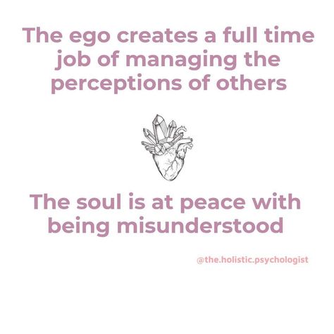 Ego Vs Soul, Vibrations Quotes, Being Misunderstood, Dr Nicole Lepera, Nicole Lepera, Holistic Psychologist, Ego Quotes, Cowgirl Quotes, Soul Quotes