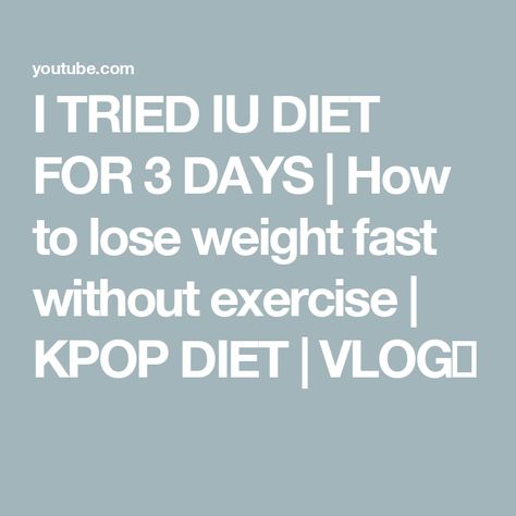 I TRIED IU DIET FOR 3 DAYS | How to lose weight fast without exercise | KPOP DIET | VLOG🍎 Kpop Diets, Iu Diet, Diet Vlog, Dancer Workout, You Tried, Grammar, I Tried, Dancer, Diet