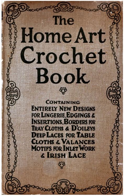 The Home Art Crochet Book at antiquepatternlibrary.org.  In the public domain.  "Dozens of crocheted laces of all difficulty levels, and many of them are unusual and beautiful. Also filet charts, Irish Crochet motifs, and patterns for crocheting with manufactured braids and rickracks." Picot Crochet, Hantverk Diy, Irish Crochet Motifs, Crochet Book, Art Crochet, Confection Au Crochet, Crochet Vintage, Irish Lace, Crochet Motifs