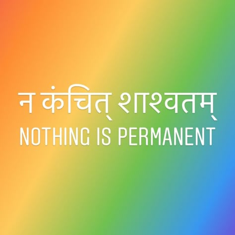 Nothing is Permanent - eternal truth #sanskrit Nothing Is Permanent Sanskrit, Nothing Is Permanent Tattoo, Nothing Is Permanent Quotes, Cross Tattoo Men, Borneo Tattoos, Tattoos Cross, Men Tattoo Ideas, Time Heals Everything, One Word Caption