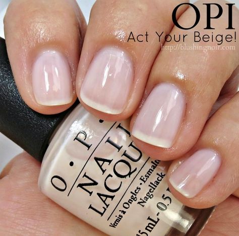 Opi Act Your Beige, Safe Nails, Beige Nail Polish, Nails French Manicure, Beige Nail, Sheer Nail Polish, Neutral Nail Polish, Nail Swatches, Neutral Nail