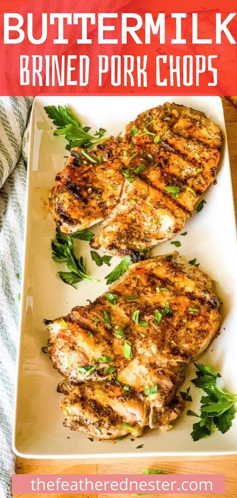 Pork Chops Buttermilk, Marinaded Pork Chop, Buttermilk Pork Chops Baked, Easy Pork Chop Brine, Brining Pork Chops Recipes, Brine For Pork Chops Recipes, Brined Pork Chops Recipes, Buttermilk Brined Pork Chops, How To Brine Pork Chops