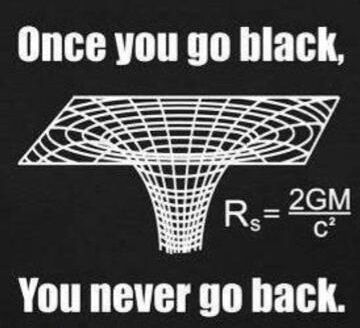 science, black holes, once you go black you never go back Funny Commercial Ads, Nerdy Humor, Nerd Jokes, Funny Commercials, Science Nerd, Nerd Humor, Never Go Back, Science Jokes, E Mc2