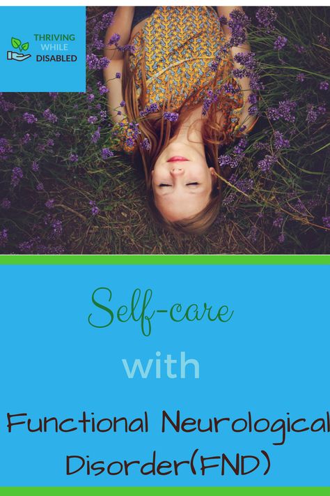 https://thrivingwhiledisabled.com/self-care-with-fnd/ Eds Facts, Fnd Awareness, Wellbeing Art, Functional Neurological Disorder, Autoimmune Disease Awareness, Conversion Disorder, Abdominal Pain Relief, Mental Health Blogs, Health Blogs