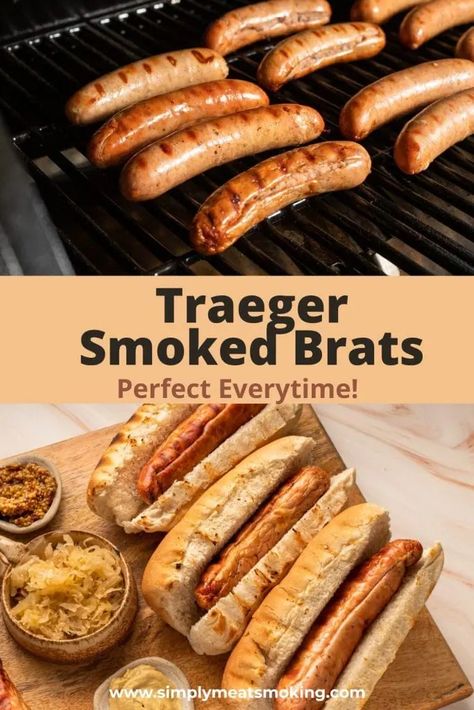 Smoked Brats on a Traeger - Simply Meat Smoking Brats On Traeger Grill, Smoked Bratwurst, Smoked Brats, How To Cook Bratwurst, American Hot Dog, How To Cook Brats, Grilled Brats, Smoker Recipes Electric, Brats Recipes