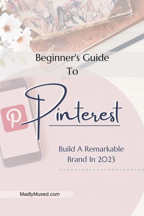 pinterest for beginners, pinterest marketing, build your brand Pinterest Strategy 2023, Business Mentoring, Pinterest For Beginners, Pinterest Branding, Pinterest Marketing Business, Pinterest Profile, Freelance Business, Entrepreneur Tips, Pinterest Tips