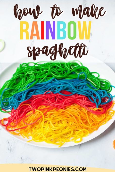 text that says How to make rainbow spaghetti with a plate of rainbow spaghetti below it How To Dye Noodles To Eat, How To Dye Spaghetti Noodles, Colored Spaghetti Noodles Sensory Play, Fun Dinners For Kids, Rainbow Noodles, Colored Noodles, January Events, Rainbow Spaghetti, Colored Spaghetti