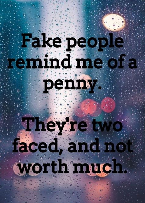 Gullible People Quotes Funny, People Show Their Real Face Quotes, Fake Ppl Quotes Truths, Penny Wise Quotes, Two Faced People Quotes Fake Friends Friendship, 2 Faced People Quotes Truths, Two Faced People Quotes Fake Friends, Ungreatful People Quotes, Cheap People Quotes