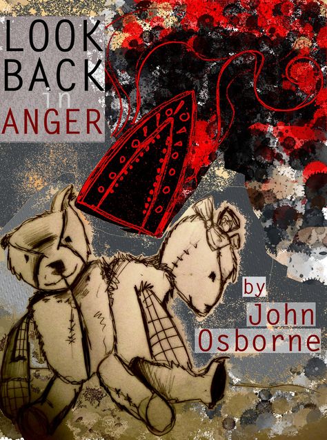 "Look Back in Anger" by John Osborne Look Back In Anger, Poster Designs, Looking Back, Anger, Poster Design, Books