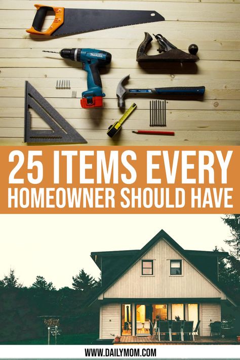 25 Must Have Tools for Homeowners 1 Daily Mom Parents Portal First Time Homeowner Essentials, Essential Tools For Homeowners, Must Have Tools For Home Owners, Tools Must Have, Homeowner Essentials, Homeowner Checklist, New Home Essentials, Blown In Insulation, Wet Dry Vac