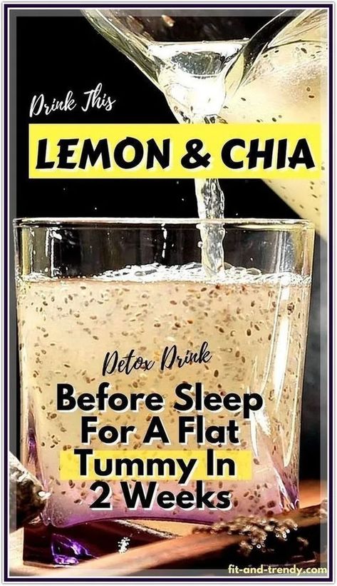 Drink This Before Sleep And Wake Up With Less Weight Every Day! - Recipeswatchers - Medium Chia Drink, Lemon Detox, Chia Seed Recipes, Lemon Drink, Fat Loss Drinks, Fat Burner Drinks, Before Sleep, Flat Tummy, Fat Burning Drinks