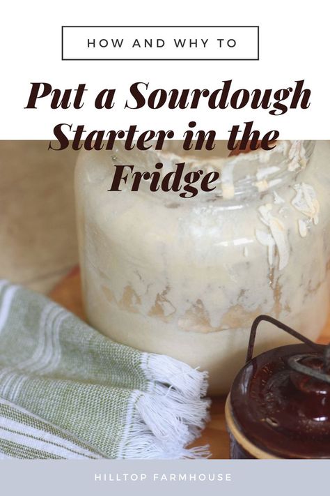 How To Store Sourdough Starter, Refrigerating Sourdough Starter, Caring For Sourdough Starter, Refrigerator Sourdough Starter, Sourdough Starter Storage, Feasting At Home Sourdough, Refrigerated Sourdough Starter, Sourdough Starter Vs Discard, Stiff Sourdough Starter Recipe