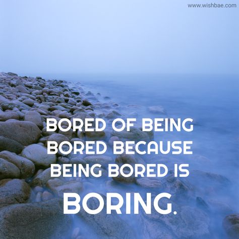 Feeling Bored Captions For Instagram, Boring Captions For Instagram, Boring Day Caption, Bored Quotes Feeling, Bored Captions For Instagram, Boring Captions, Boring Quotes, Bored Quotes, Life Captions