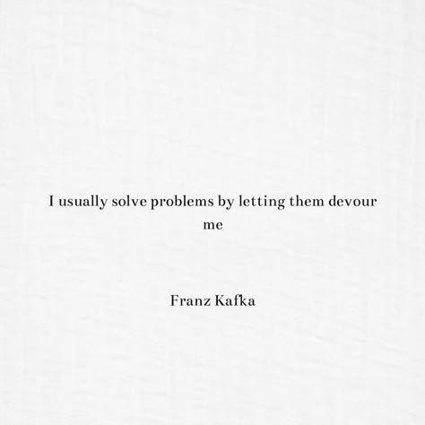 Kafka Quotes About Love, Frans Kafka Quotes, Tortured Poet Aesthetic, Frank Kafka Quotes, Russian Literature Quotes, Kafka Poems, Frank Kafka, Franz Kafka Quotes, Classic Literature Quotes