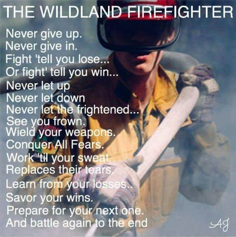 Wildland Firefighter Quotes, Kith And Kin, Firefighter Training, Firefighter Pictures, Firefighter Love, Wildland Firefighter, Firefighter Quotes, Fire Image, Fire Fighters