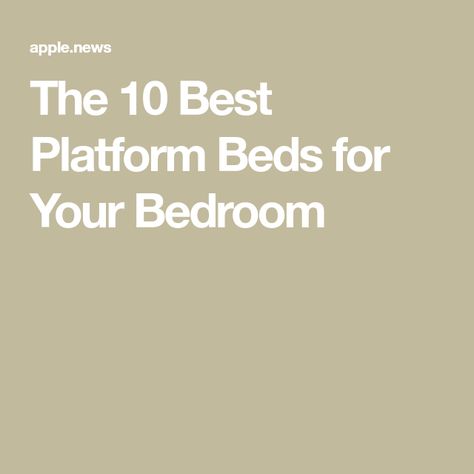 The 10 Best Platform Beds for Your Bedroom Floating Platform Bed Farmhouse, Low Profile Platform Bed Rustic, Wooden Plateform Bed, Platform Bed Under $200, Rustic Cabin Platform Bed, Best Platform Beds, Box Springs, Platform Beds, Traditional Bed