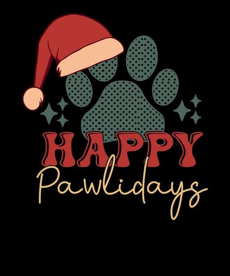 Happy Pawlidays SVG Retro Christmas Dog lover T shirt Design Dog Christmas Svg, Dog Christmas Quotes, Pet Poems, Happy Pawlidays, Vector Nature, Painted Bottles, Dog Christmas Card, Valentine Wishes, Cute Funny Pics