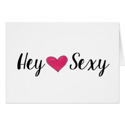 Hey Sexy Hello Hi Girlfriend Boyfriend Pink Heart Card - girlfriend love couple gift idea unique cool Hi Handsome Quotes, Hello Handsome Quotes, Good Morning Sexyness, Handsome Quotes For Him, Hey Handsome Quotes, Special Good Morning For Him, Hello Quotes Funny, Hi My Love, Handsome Quotes