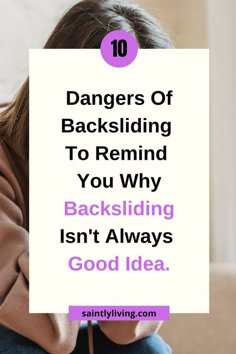 Discover the 10 major dangers of being a backsliding Christian that will help you not to backslide and go back into sin. Backsliding From God, Bible Journal Notebooks, Proverbs 31 Women, Biblical Womanhood, Godly Life, Study Journal, Proverbs 31 Woman, Bible Study Journal, Bible Devotions