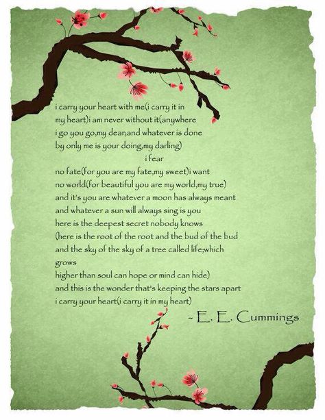 First heard this poem in the movie "In Her Shoes." <3 In Her Shoes, Ee Cummings, E E Cummings, I Carry Your Heart, You Are My World, I Carry, A Poem, Bukowski, Poetry Quotes