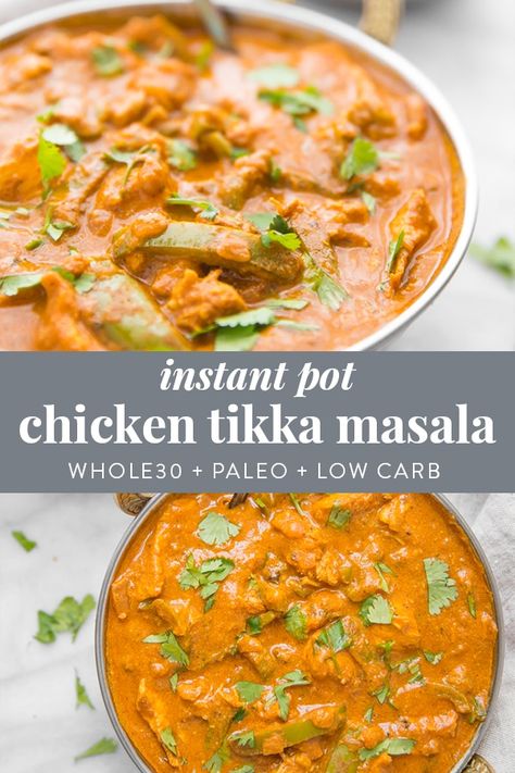 This is the best Instant Pot chicken tikka masala recipe! It uses a restaurant-style technique paired with the Instant Pot for an easier, insanely delicious Indian dinner recipe. The sauce is creamy, super rich, perfectly spiced but not too spicy, and the chicken is so tender. Low carb, too! #indian #chicken #lowcarb #keto #whole30 #paleo #recipe #healthy #cleaneating #dairyfree #grainfree #glutenfree #instantpot #indianfood #dinner Paleo Chicken Tikka Masala, Low Carb Dairy Free, Paleo Menu, Indian Dinner Recipes, Chicken Tikka Masala Recipes, Tikka Masala Recipe, Chicken Tikka Masala, Paleo Chicken, Instant Pot Dinner Recipes