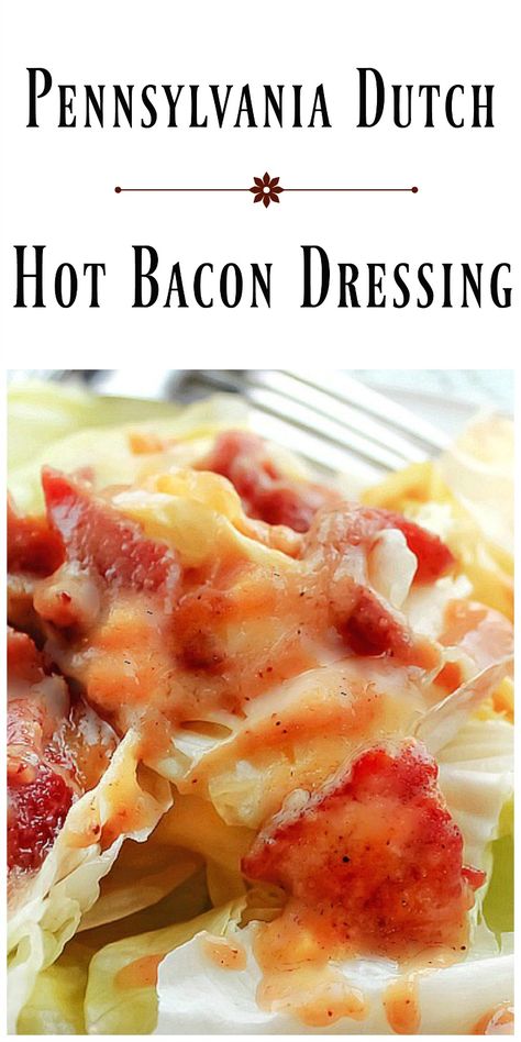 Pennsylvania Dutch Hot Bacon Dressing - We're going Dutch today with the flavors of sweet and sour in a Pennsylvania Dutch Hot Bacon Dressing. via @https://www.pinterest.com/BunnysWarmOven/bunnys-warm-oven/ Bacon Dressing Recipe, Low Carb Veggie, Warm Bacon Dressing, Hot Bacon Dressing, Pennsylvania Dutch Recipes, Ice Berg, German Dishes, Lettuce Recipes, Dandelion Greens