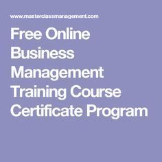 Free College Courses Online, Free College Courses, Management Skills Leadership, Free Online Education, Business Management Degree, Free Online Learning, Management Training, Free College, Free Online Classes