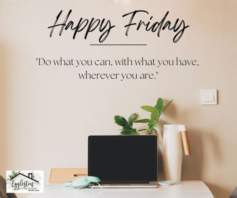 Friday Real Estate, The Only Way, Happy Friday, Inspirational Quotes, Real Estate, Social Media, Quotes