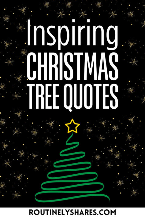 Festive background with the words Inspirational Christmas Tree Quotes Christmas Inspirational Quotes Thoughts, Positive Christmas Quotes, Christmas Tree Sayings, Magic Of Christmas Quotes, Simple Christmas Quotes, Christmas Motivational Quotes, Catchy Christmas Phrases, Giving Tree Quotes, Christmas Tree Poem