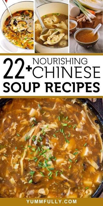 22  Nourishing Chinese Soup Recipes - Yummy and fully Chinese Dishes Recipes, Chinese Soups, Chinese Soup Recipes, Asian Soup Recipes, Asian Soups, Homemade Chinese Food, Hot And Sour Soup, Chinese Cooking Recipes, Homemade Soup Recipe