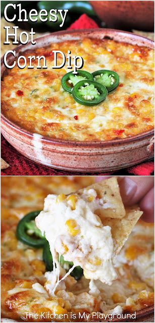 Game Day Dips Crockpot, Warm Dip Recipes Crockpot, Baked Corn Dip, Cheesy Hot Corn Dip, Cheesy Corn Dip, Dip Recipes Hot, Hot Corn Dip, Mexican Food Dishes, Corn Dip Recipes