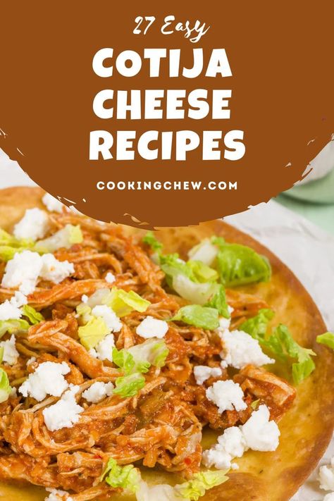 Cotija Cheese Recipes Dinners, Cojita Cheese Recipe Dishes, Queso Cotija Recipes, Recipes Using Cotija Cheese, Recipes Using Cojita Cheese, Cojito Cheese Recipes, Recipes With Cotija Cheese, Cojita Cheese Uses, Cojita Cheese Recipe