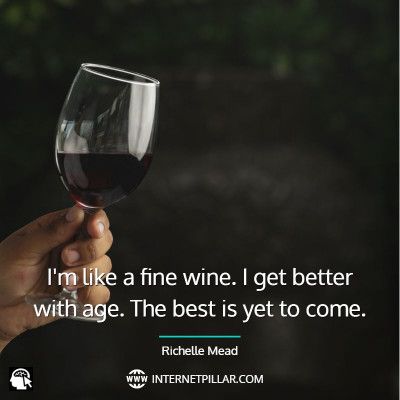 Wine Insta Captions, Aging Like Fine Wine Quotes, Aging Like Wine Quotes, Fine Wine Quotes, Aging Like Fine Wine, Aged Like Fine Wine, Describe Someone, Water Quotes, Gold Quotes