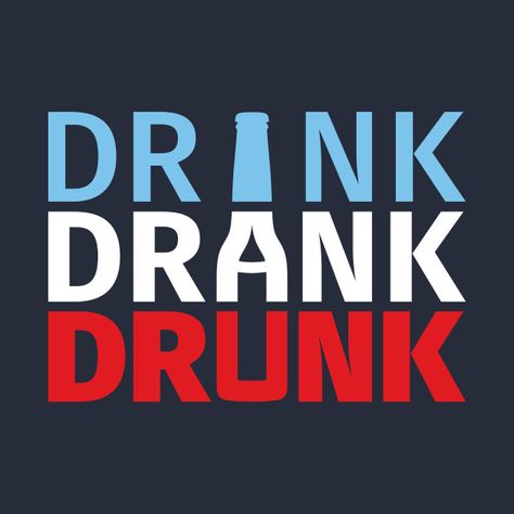 Drink Drank Drunk Pong Table, Alcohol Logos Pong Table, Drinking Graphics, Drink Design Ideas, Funny Pong Table Painted College, Beer Pong Table Painted Ideas Boys, Pong Table Designs, Alcohol Logos, Pong Table Painted