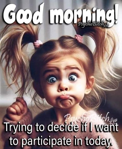 Funny Day Quotes, Cutie Quote, Morning Memes, Romantic Good Night, Good Morning Funny Pictures, Funny Baby Memes, Funny T Shirt Sayings, Morning Quote, Funny Good Morning Quotes