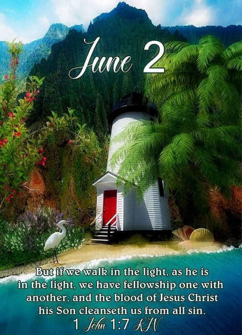 June 2 Pictures, Photos, and Images for Facebook, Tumblr, Pinterest, and Twitter June Blessings, December Scriptures, June Quotes, Words Of Faith, Religious Humor, Monthly Quotes, Walk In The Light, Scripture Of The Day, Word Of Faith