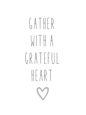 gather with a grateful heart | home quote Quotes About Gathering Around The Table, Gather Quote, Joanne Fluke Books, Blackboard Quotes, Grateful Heart Quotes, Gather Quotes, Joanne Fluke, Living Room Quotes, Real Estate Memes