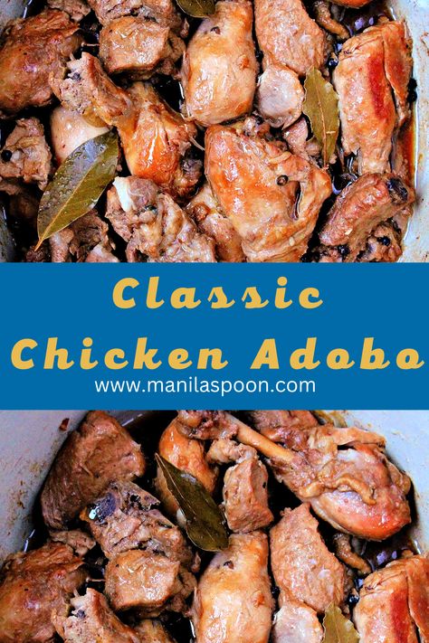 Chicken slowly braised in vinegar, soy sauce, garlic and bay leaves until fall-off-the-bone tender. This classic chicken adobo is totally delicious! #chickenadobo #adobo #filipinoadobo Chicken Adobo Filipino With Potatoes, Crockpot Adobo Chicken, Adobo Chicken Marinade, Chicken Pork Adobo Recipe, Chicken Pork Adobo, Chicken Recipes Filipino, Chicken Adobo Filipino, Pork Adobo Recipe, Filipino Food Recipe