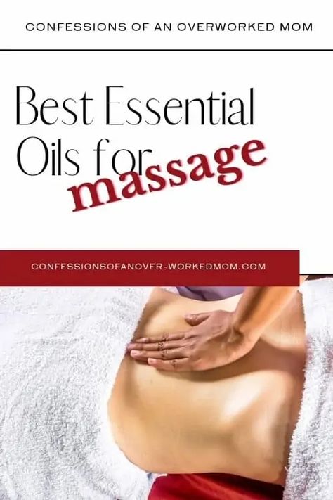 Best Essential Oils for Massage | Confessions of an Overworked Mom Massage Business Ideas, Massage Oils Recipe, Cleaning With Essential Oils, Rosewood Essential Oil, Benefits Of Massage, Essential Oils For Beginners, Cupping Massage, Neroli Essential Oil, Massage Business