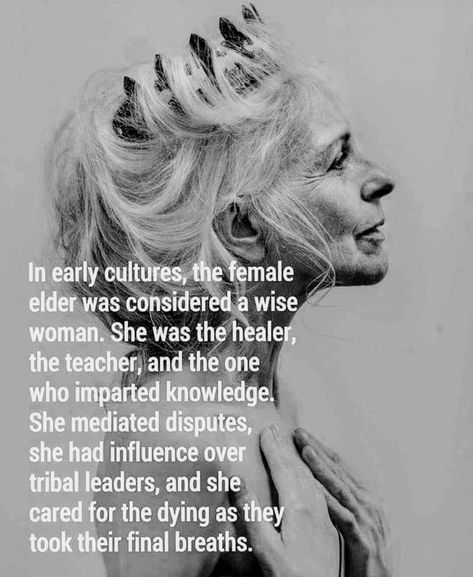 Women Healers, Aging Gracefully Quotes, Wild Women Sisterhood, Divine Feminine Spirituality, Wise Woman, Wise Women, Wild Woman, Aging Beautifully, Aging Well