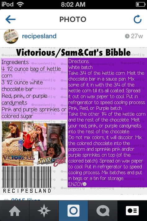 bible recipe from sam and cat and victorius sweet Nickelodeon Recipes, Bibble Recipe, Movies Food, Geek Food, Sam & Cat, Sam And Cat, Kettle Corn, Tv Food, Fun Recipes