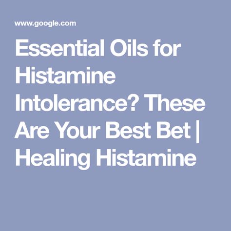 Essential Oils for Histamine Intolerance? These Are Your Best Bet | Healing Histamine Holy Basil Essential Oil, Fennel Oil, Fennel Essential Oil, Histamine Intolerance, Thyme Essential Oil, Basil Essential Oil, Are Essential Oils Safe, Essential Oil Safety, Ginger Essential Oil