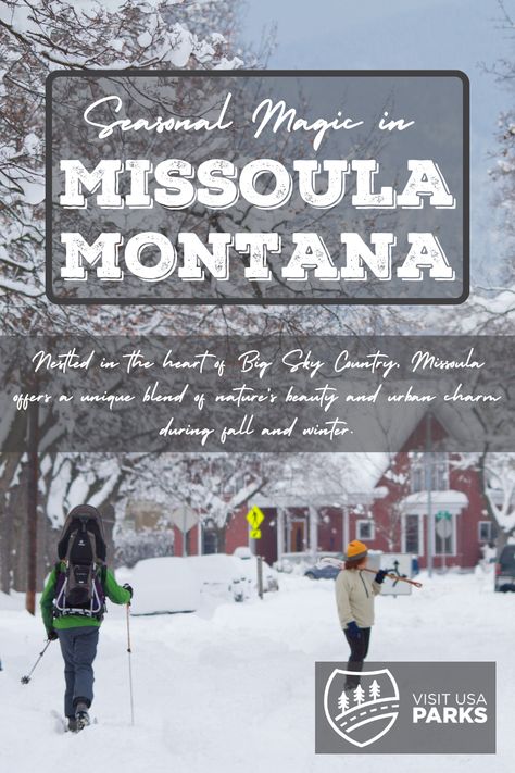 Seasonal Magic in Missoula, Montana Beautiful Places In Usa, Wyoming Vacation, Western Montana, Montana Travel, Missoula Montana, Winter Bucket List, Road Trip Routes, Visit Usa, Usa Travel Guide