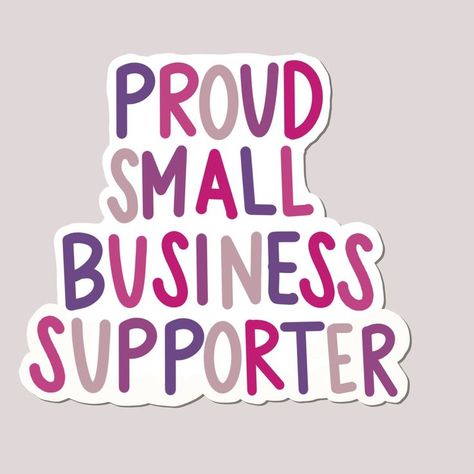 Shopping Stickers, Support Small Business Quotes, Shop Small Business Quotes, Small Business Stickers, Small Business Shop, Small Business Instagram, Sticker Business, Small Business Quotes, Small Business Growth