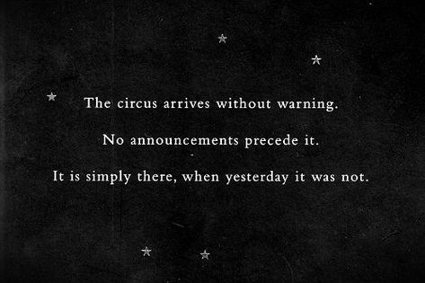 The Night Circus Aesthetic, Night Circus Aesthetic, Dark Circus Aesthetic, Spooky Circus, Circus Quotes, Erin Morgenstern, The Night Circus, Circus Aesthetic, Dark Circus