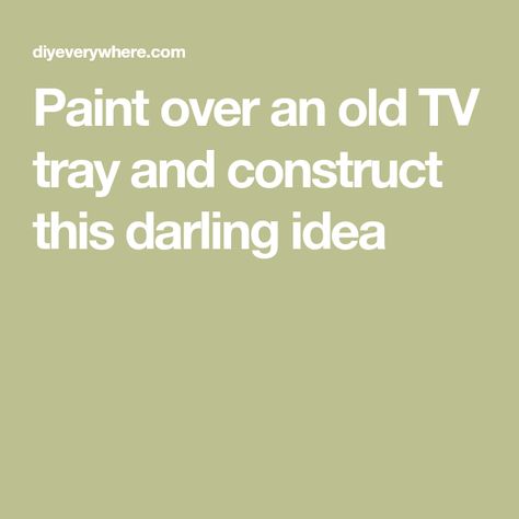 Paint over an old TV tray and construct this darling idea Tv Tray Makeover, Wooden Tv Trays, Tray Makeover, Black Chalkboard Paint, Diy Marker, Electric Sander, Tv Tray, Wooden Tv, Tv Food