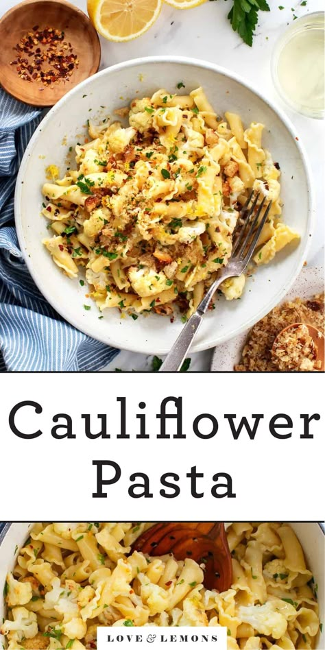 Roasted Cauliflower Pasta Recipes, Cauliflower Pasta Noodles, Cauliflower With Pasta, Pasta With Cauliflower Recipes, Cauliflower Recipes Pasta, Cauliflower Noodles Recipes, Pasta And Cauliflower Recipe, Cauliflower And Pasta Recipes, Love And Lemons Recipes